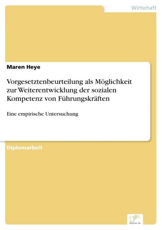 Produktbild: Vorgesetztenbeurteilung als M&ouml;glichkeit zur Weiterentwicklung der sozialen Kompetenz von F&uuml;hrungskr&auml;ften