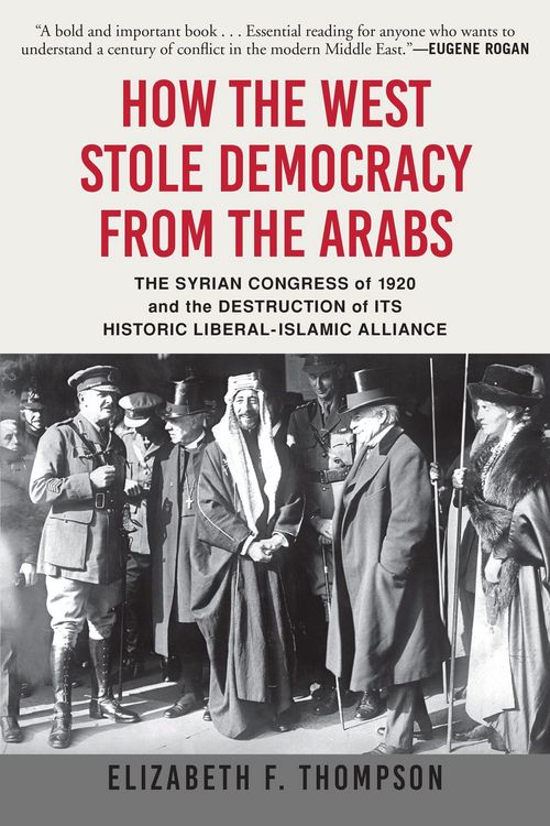 Produktbild: How the West Stole Democracy from the Arabs