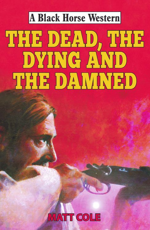Produktbild: The Dead, the Dying and the Damned