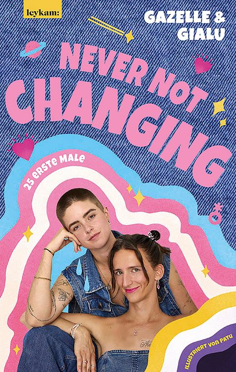 Produktbild: Gialu & Gazelle - NEVER NOT CHANGING. 25 erste Male