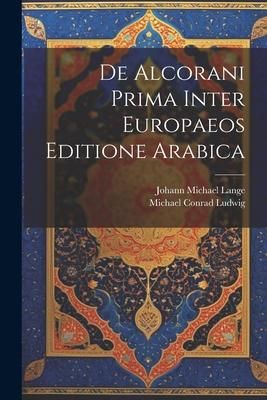 Produktbild: De Alcorani Prima Inter Europaeos Editione Arabica