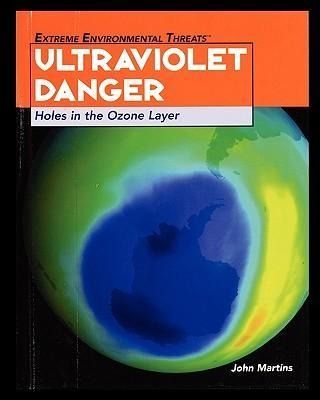 Produktbild: Ultraviolet Danger: Holes in the Ozone Layer