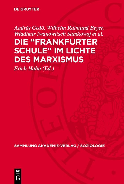 Produktbild: Die &bdquo;Frankfurter Schule&ldquo; im Lichte des Marxismus