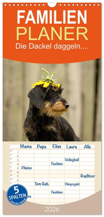 Produktbild: Familienplaner 2026 - Die Dackel daggeln.... mit 5 Spalten (Wandkalender, 21 x 45 cm) CALVENDO