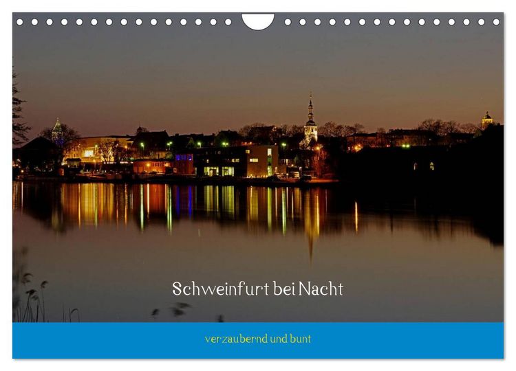 Produktbild: Schweinfurt bei Nacht verzaubernd und bunt (Wandkalender 2026 DIN A4 quer), CALVENDO Monatskalender