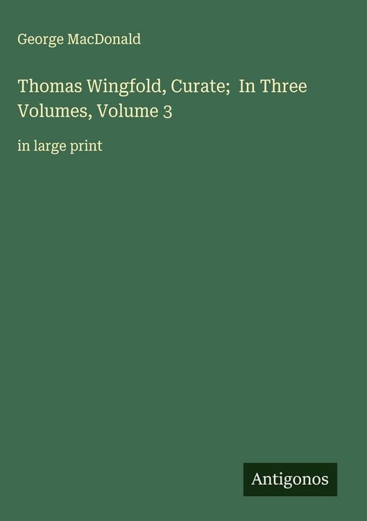 Produktbild: Thomas Wingfold, Curate; In Three Volumes, Volume 3
