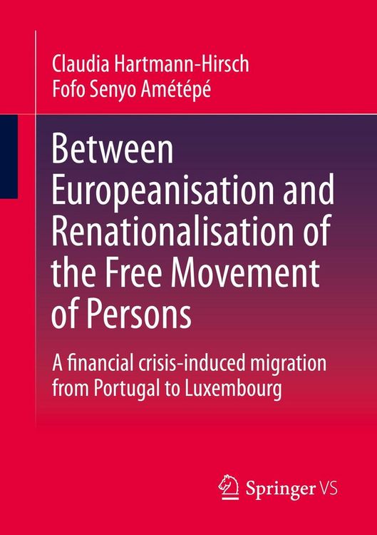 Produktbild: Between Europeanisation and Renationalisation of the Free Movement of Persons