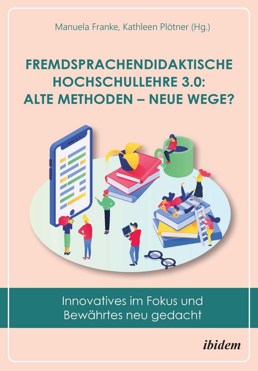 Produktbild: Fremdsprachendidaktische Hochschullehre 3.0: Alte Methoden - neue Wege?