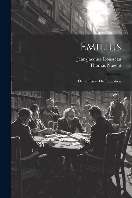 Produktbild: Emilius: Or, an Essay On Education