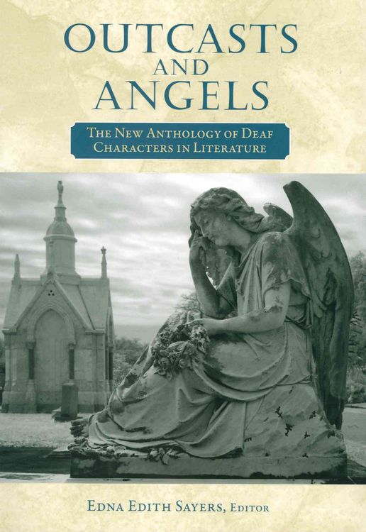Produktbild: Outcasts and Angels: The New Anthology of Deaf Characters in Literature