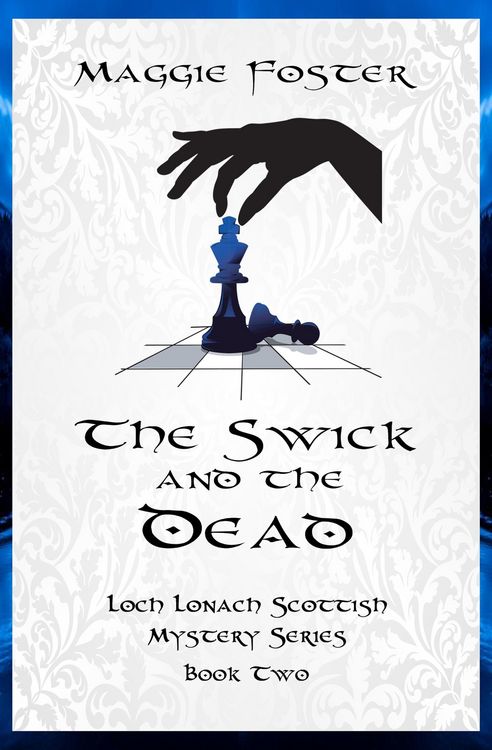 Produktbild: The Swick and the Dead: Loch Lonach Scottish Mysteries, Book Two (Loch Lonach Scottish Mystery Series, #2)