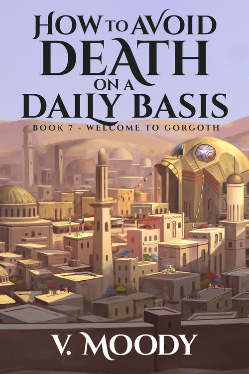 Produktbild: Welcome to Gorgoth (How to Avoid Death on a Daily Basis, #7)