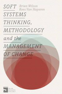 Produktbild: Soft Systems Thinking, Methodology and the Management of Change