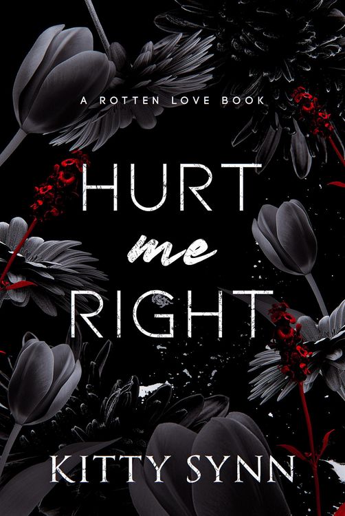 Produktbild: Hurt Me Right (Rotten Love)