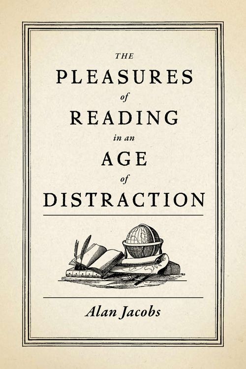 Produktbild: The Pleasures of Reading in an Age of Distraction