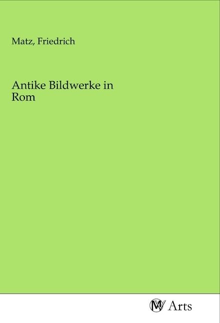 Produktbild: Antike Bildwerke in Rom