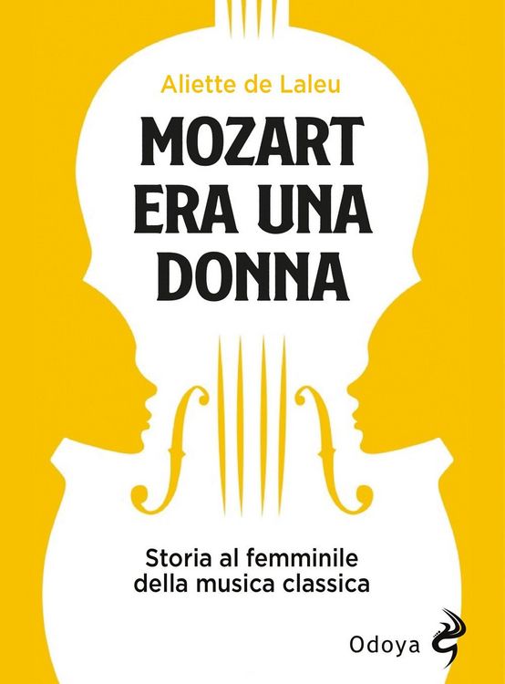 Produktbild: Mozart era una donna. Storia al femminile della musica classica