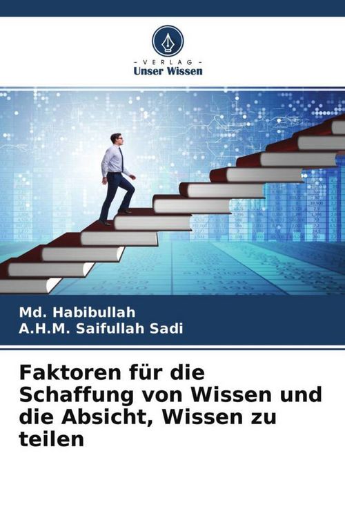 Produktbild: Faktoren f&uuml;r die Schaffung von Wissen und die Absicht, Wissen zu teilen