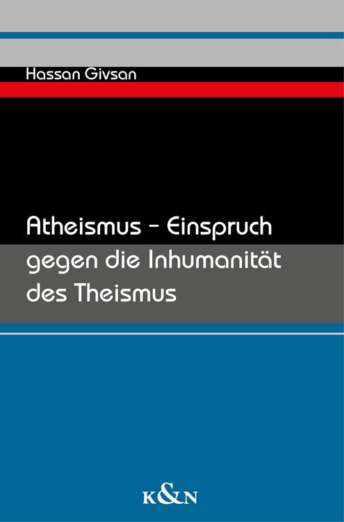 Produktbild: Atheismus - Einspruch gegen die Inhumanit&auml;t des Theismus