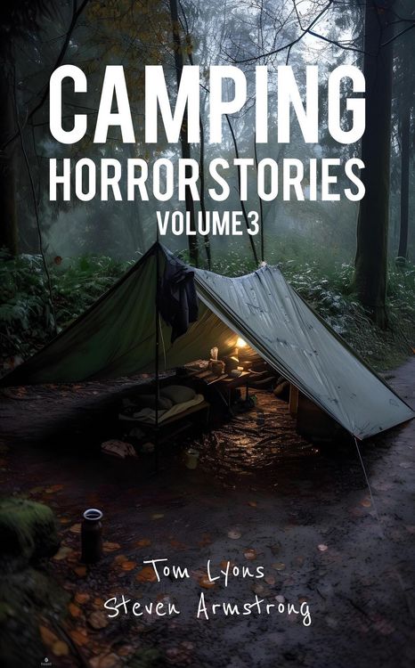 Produktbild: Camping Horror Stories: Strange Encounters with the Unknown, Volume 3