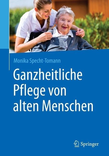 Produktbild: Ganzheitliche Pflege von alten Menschen