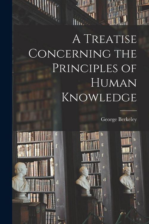 Produktbild: A Treatise Concerning the Principles of Human Knowledge