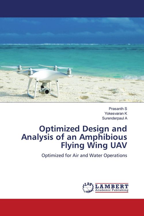 Produktbild: Optimized Design and Analysis of an Amphibious Flying Wing UAV