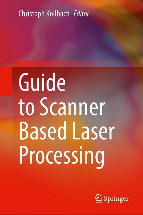 Produktbild: Guide to Scanner Based Laser Processing