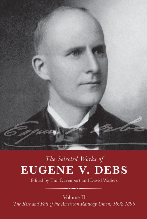 Produktbild: The Selected Works of Eugene V. Debs Volume II
