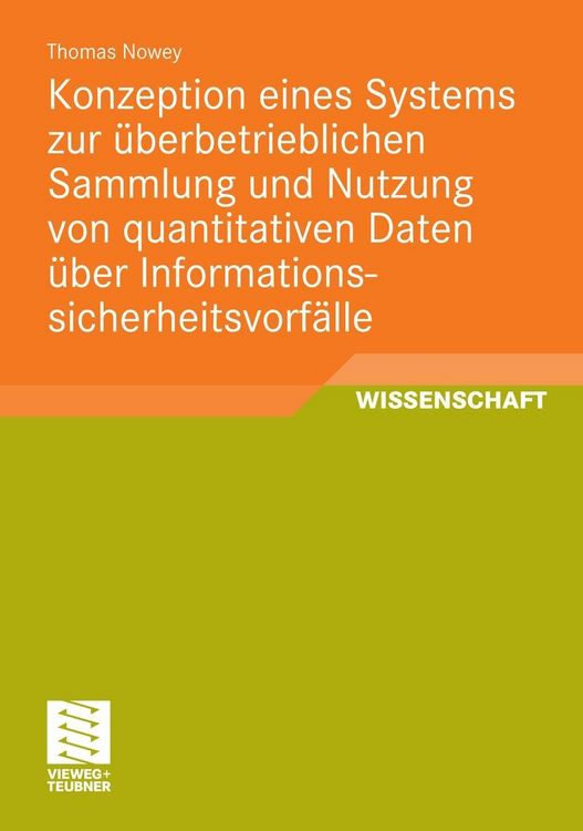 Produktbild: Konzeption eines Systems zur &uuml;berbetrieblichen Sammlung und Nutzung von quantitativen Daten &uuml;ber Informationssicherheitsvorf&auml;lle