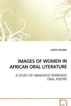Produktbild: Muleka, J: Images Of Women in African Oral Literature
