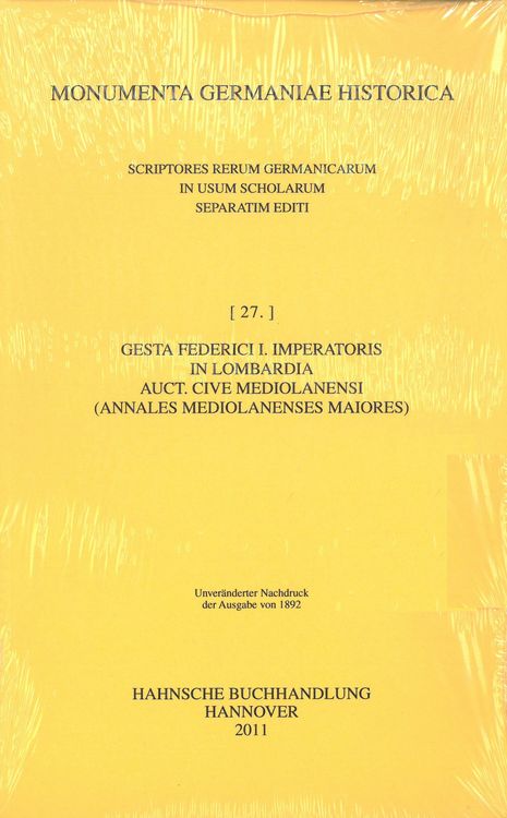 Produktbild: Gesta Federici I. imperatoris in Lombardia auctore cive Mediolanensi (Annales Mediolanenses maiores)