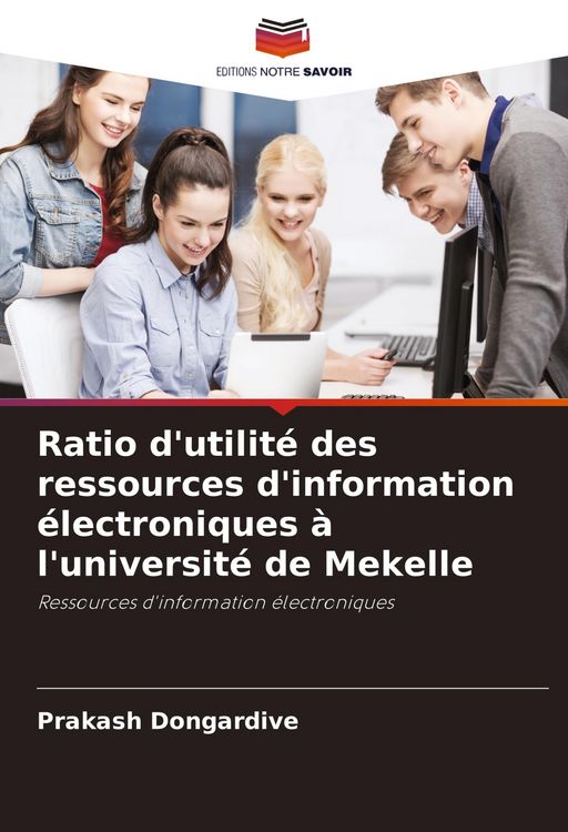 Produktbild: Ratio d'utilit&eacute; des ressources d'information &eacute;lectroniques &agrave; l'universit&eacute; de Mekelle