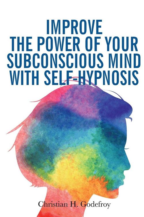 Produktbild: Improve the Power of your Subconscious Mind with Self-Hypnosis