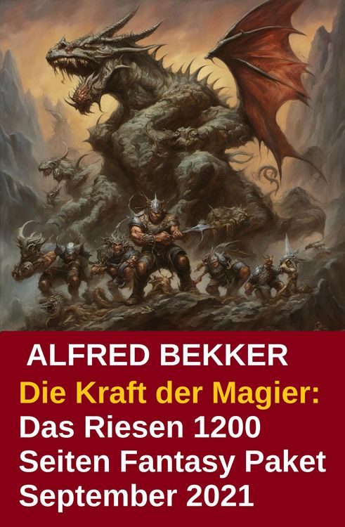 Produktbild: Die Kraft der Magier: Das Riesen 1200 Seiten Fantasy Paket September 2021