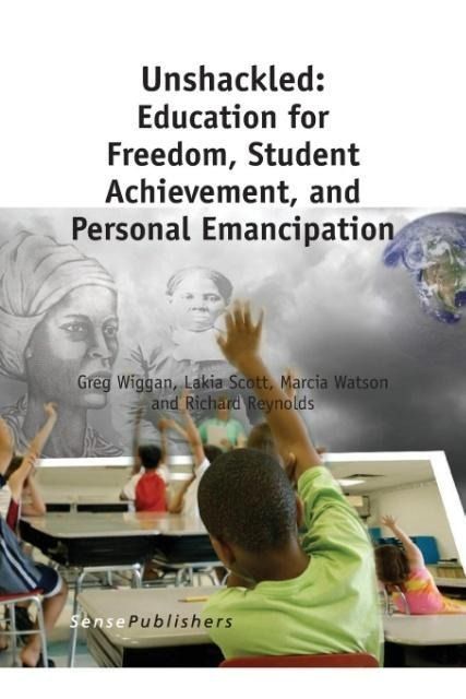 Produktbild: Unshackled: Education for Freedom, Student Achievement, and Personal Emancipation