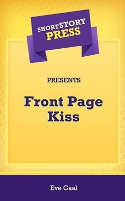 Produktbild: Short Story Press Presents Front Page Kiss