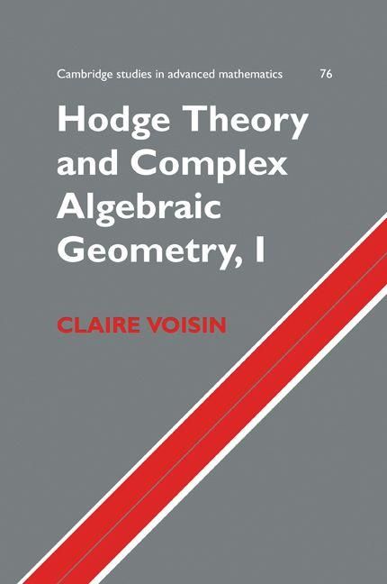Produktbild: Hodge Theory and Complex Algebraic Geometry I