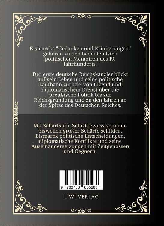 Produktbild: Otto von Bismarck: Gedanken und Erinnerungen. Vollst&auml;ndige Neuausgabe der drei B&auml;nde in einem Band