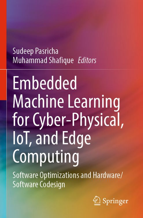 Produktbild: Embedded Machine Learning for Cyber-Physical, IoT, and Edge Computing