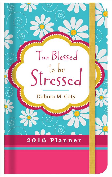 Produktbild: 2016 Planner Too Blessed To Be