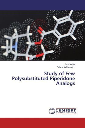 Produktbild: De, S: Study of Few Polysubstituted Piperidone Analogs