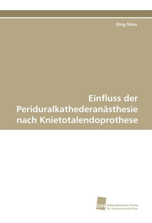 Produktbild: Einfluss der Periduralkathederan&auml;sthesie nach Knietotalendoprothese
