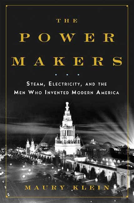 Produktbild: The Power Makers: Steam, Electricity, and the Men Who Invented Modern America