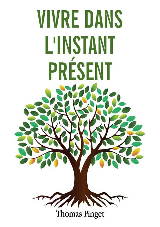 Produktbild: Vivre dans l'instant pr&eacute;sent