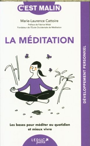 Produktbild: La m&eacute;ditation : les bases pour m&eacute;diter au quotidien et mieux vivre