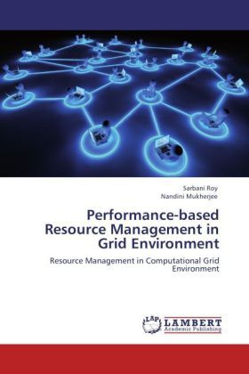 Produktbild: Roy, S: Performance-based Resource Management in Grid Enviro