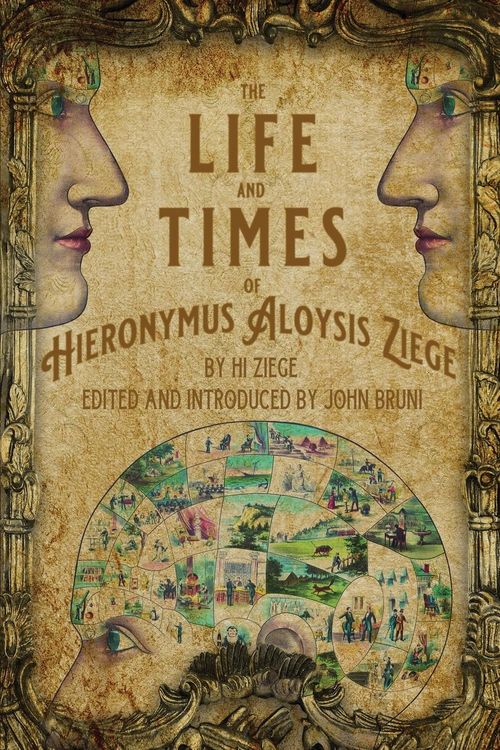 Produktbild: The Life and Times of Hieronymus Aloysis Ziege