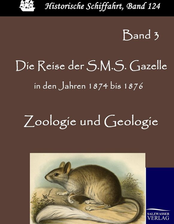 Produktbild: Die Reise der S.M.S. Gazelle in den Jahren 1874 bis 1876