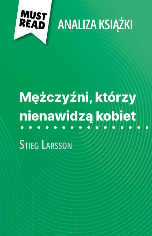 Produktbild: Mezczyzni, kt&oacute;rzy nienawidza kobiet ksiazka Stieg Larsson (Analiza ksiazki)